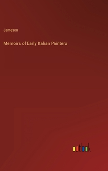 Hardcover Memoirs of Early Italian Painters Book