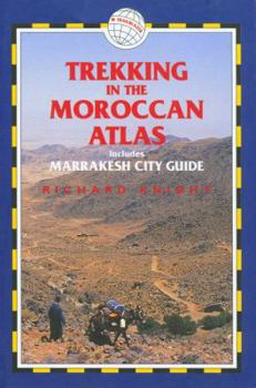 Paperback Trekking in the Moroccan Atlas: Includes Marrakesh City Guide Book