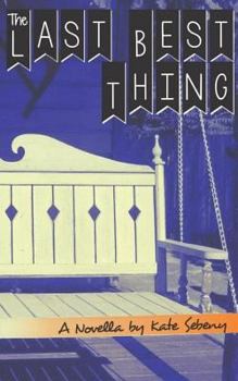 Paperback The Last Best Thing Book