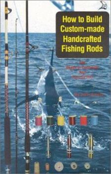 Paperback How to Build Custom-Made Handcrafted Fishing Rods Book