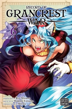 Record of Grancrest War, Vol. 6 - Book #6 of the Record of Grancrest War