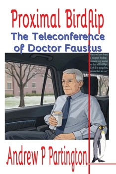 Paperback Proximal Birdflip: The Teleconference of Doctor Faustus Book