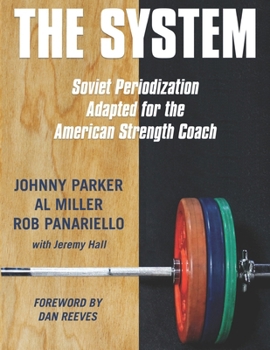 Paperback The System: Soviet Periodization Adapted for the American Strength Coach Book