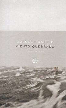 Paperback Viento quebrado. Poesía reunida. (Fondo De Cultura Economica) (Spanish Edition) [Spanish] Book