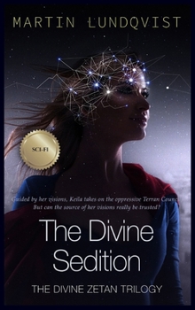 The Divine Sedition - Book #2 of the Divine Zetan Trilogy