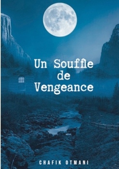 Paperback Un Souffle de Vengeance [French] Book