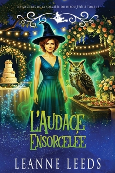 L'Audace Ensorcelée (Les Mystères de la Sorcière du Hibou Étoilé) (French Edition)
