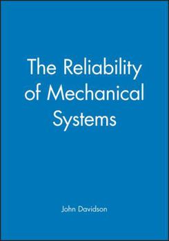 Hardcover The Reliability of Mechanical Systems Book