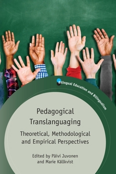 Paperback Pedagogical Translanguaging: Theoretical, Methodological and Empirical Perspectives Book