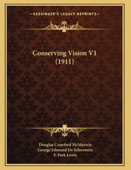 Paperback Conserving Vision V1 (1911) Book