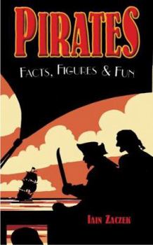 Hardcover Pirates: Facts, Figures & Fun Book