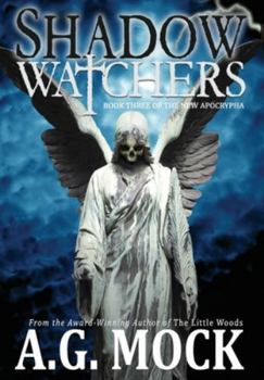 Hardcover Shadow Watchers: Book Three of the New Apocrypha Book