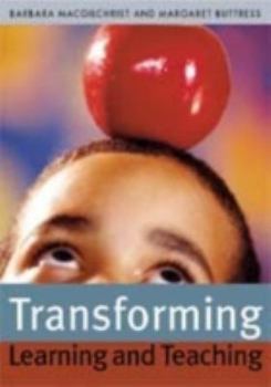 Hardcover Transforming Learning and Teaching: We Can If... Book