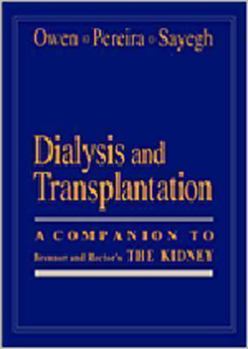 Dialysis and Transplantation: A Companion to Brenner & Rector's The Kidney