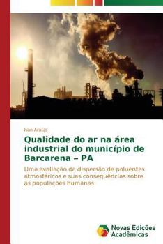 Paperback Qualidade do ar na área industrial do município de Barcarena - PA [Portuguese] Book