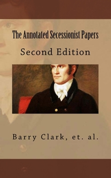 Paperback The Annotated Secessionist Papers Book