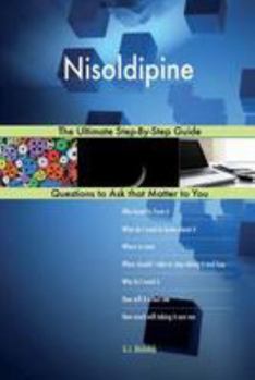 Paperback Nisoldipine; The Ultimate Step-By-Step Guide Book