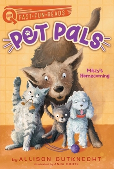 Mitzy's Homecoming: Pet Pals 1 - Book #1 of the Pet Pals