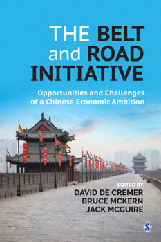 Hardcover The Belt and Road Initiative: Opportunities and Challenges of a Chinese Economic Ambition Book