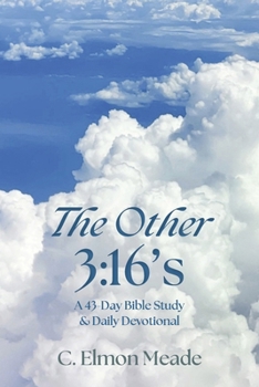 Paperback The Other 3:16's: A 43-Day Bible Study & Daily Devotional Book