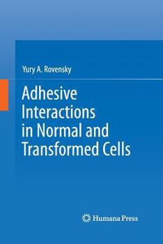 Paperback Adhesive Interactions in Normal and Transformed Cells Book