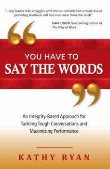 Paperback You Have to Say the Words Book