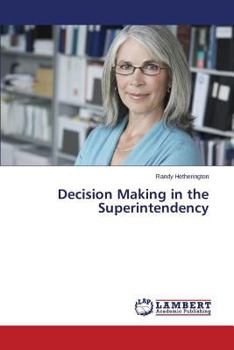Paperback Decision Making in the Superintendency Book