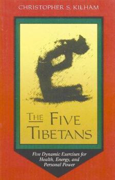 Paperback The Five Tibetans: Five Dynamic Exercises for Health, Energy, and Personal Power Book