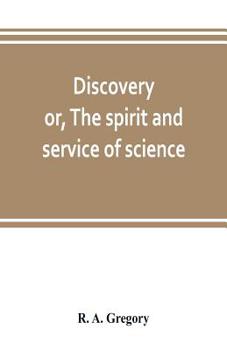 Paperback Discovery; or, The spirit and service of science Book