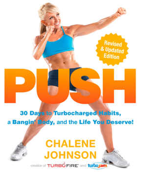 Paperback Push: 30 Days to Turbocharged Habits, a Bangin' Body, and the Life You Deserve! Book