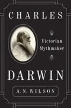 Hardcover Charles Darwin: Victorian Mythmaker Book