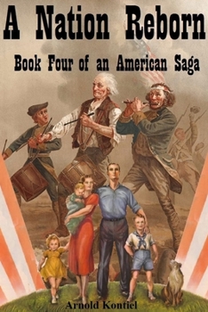 Paperback A Nation Reborn: Book Four of an American Saga Book