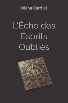 Paperback L'Écho des Esprits Oubliés [French] Book