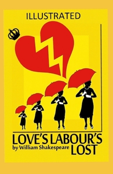 Paperback Love's Labour's Lost Illustrated Book