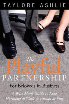 Paperback The Playful Partnership for Beloveds in Business Book