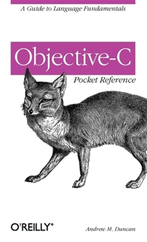 Objective-C Pocket Reference - Book  of the O'Reilly Pocket Reference