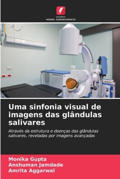 Paperback Uma sinfonia visual de imagens das glândulas salivares [Portuguese] Book
