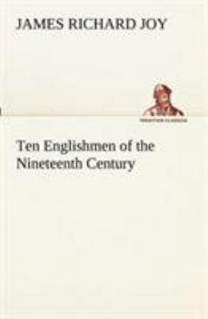 Paperback Ten Englishmen of the Nineteenth Century Book