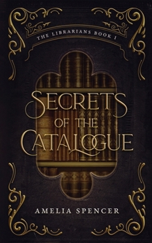 Secrets of the Catalogue (The Librarians)