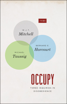 Paperback Occupy: Three Inquiries in Disobedience Book