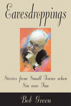 Paperback Eavesdroppings: Stories from Small Towns When Sin Was Fun Book