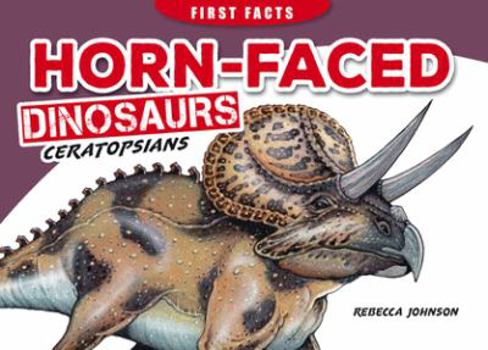 Paperback Steve Parish First Facts Dinosaurs: Horn-faced dinosaurs - Ceratopsians Book