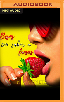Audio CD Besos Con Sabor a Fresas (Narración En Castellano) [Spanish] Book