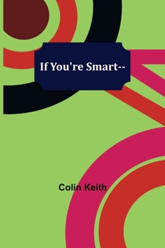Paperback If You're Smart-- Book