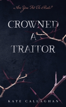 Paperback Crowned A Traitor Book