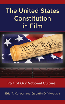 Paperback The United States Constitution in Film: Part of Our National Culture Book