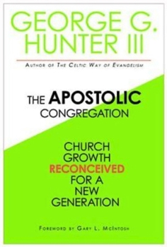 Paperback Apostolic Congregation: Church Growth Reconceived for a New Generation Book
