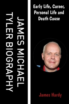 Paperback James Michael Tyler Biography: Early Life, Career, Personal Life and Death Cause Book