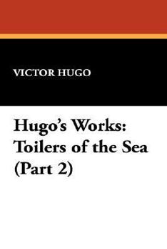Paperback Toilers of the Sea (Part 2): Hugo's Works Book