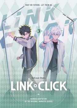 Link Click Vol. 3 - Book #3 of the Link Click